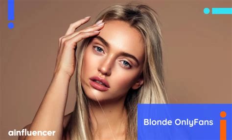 10 Stunning Blonde OnlyFans Models You Can’t Resist in 2024